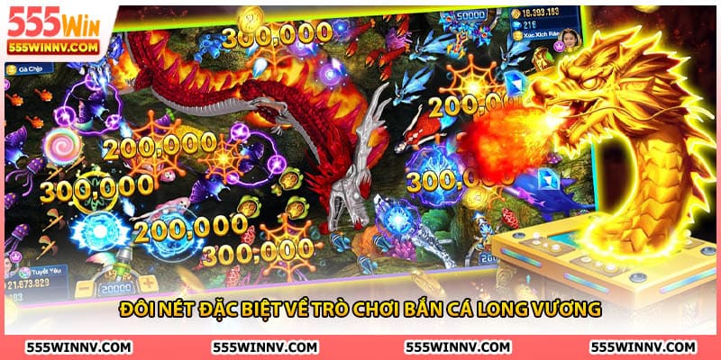 Đôi nét đặc biệt về trò chơi bắn cá long vương